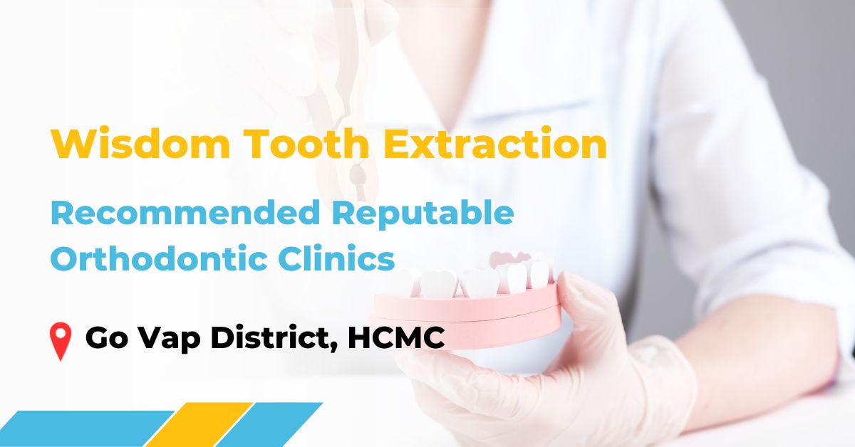 Wisdom Tooth Extraction in Go Vap District