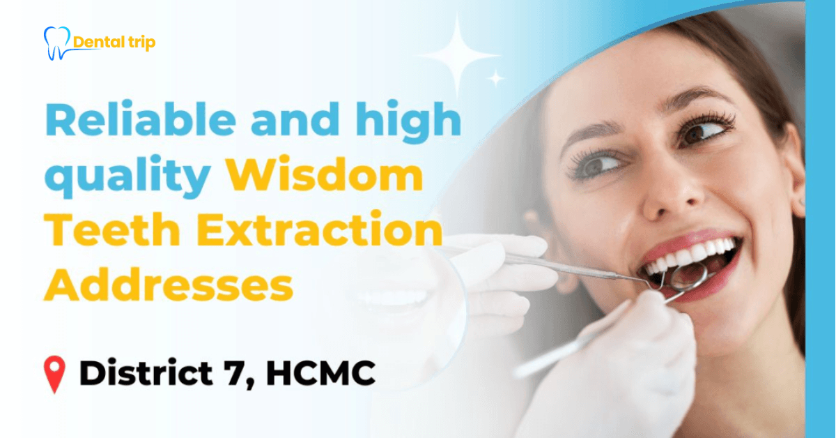 wisdom teeth removal addresses in District 7