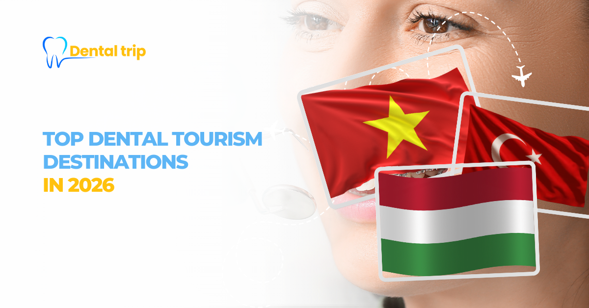 Top dental tourism destinations in 2026