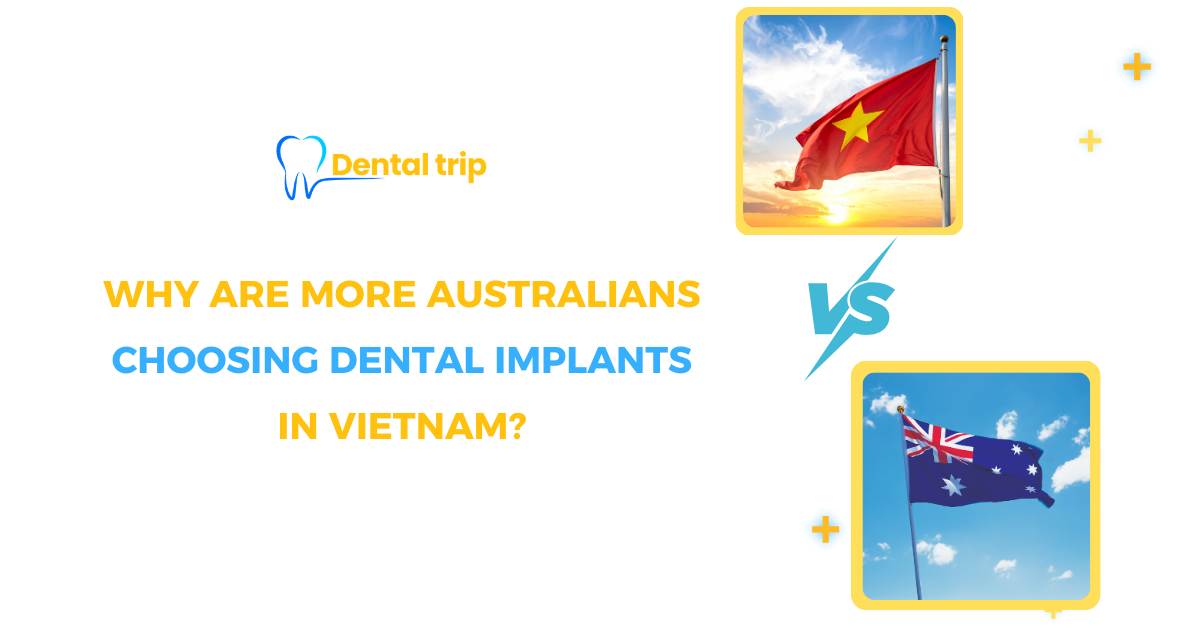 Dental implant abroad: Vietnam vs Australia – Prices, clinics, and patient experience