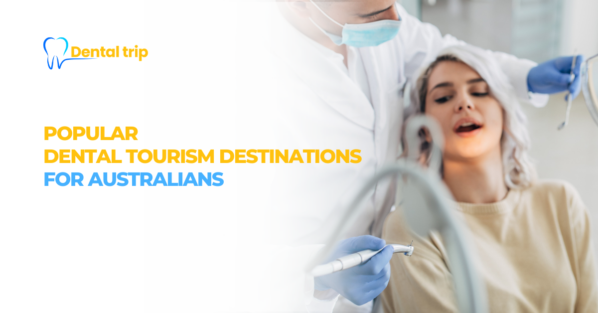 Top 5 dental tourism destinations for Australians in 2026