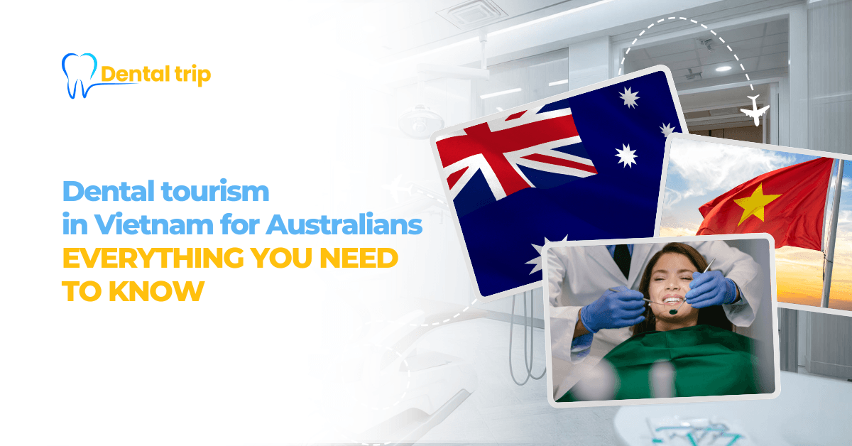 Dental tourism in Vietnam for Australians