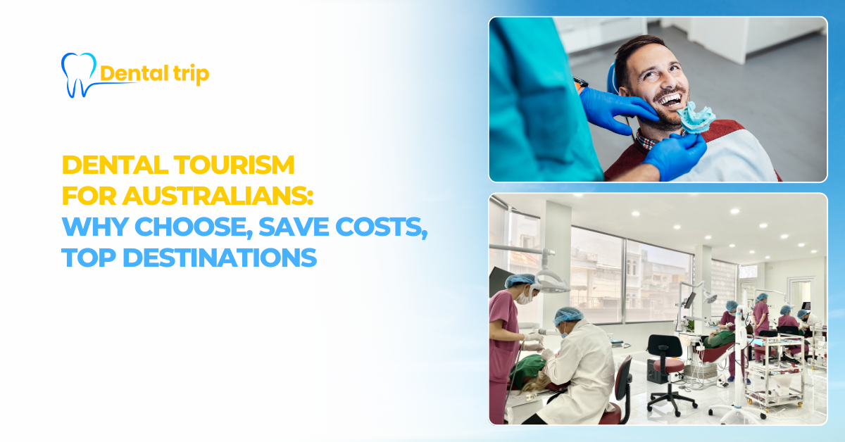 Dental tourism for Australians