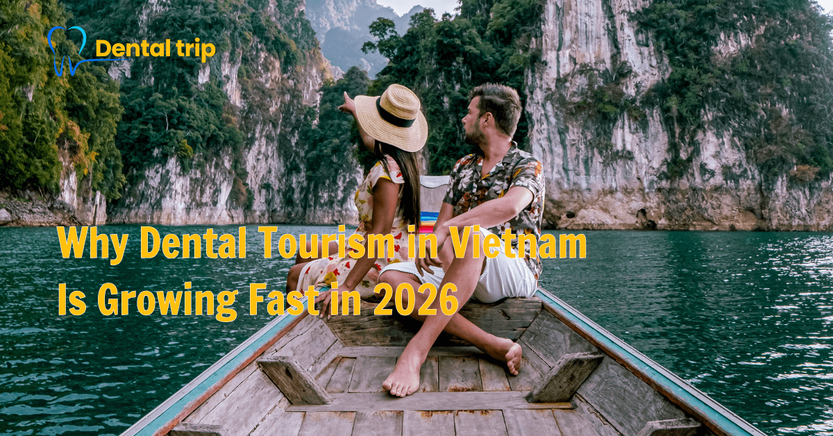 Why Dental Care in Vietnam Is Growing Fast in 2026