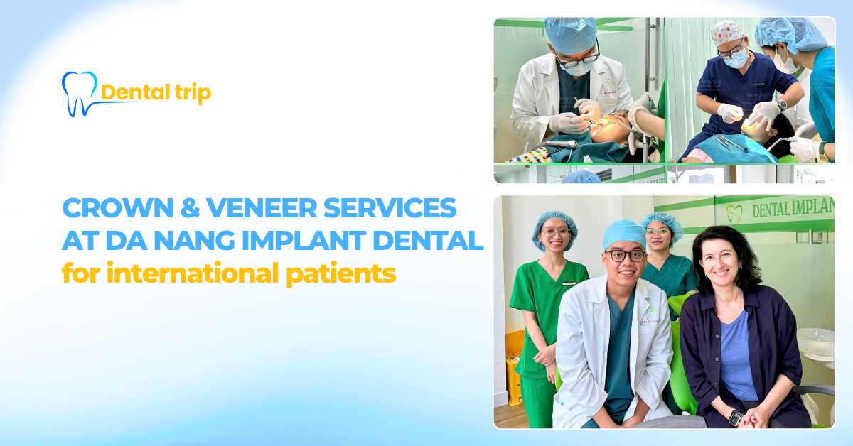 Dental Crown & Veneer Services at Da Nang Implant Dental Clinic