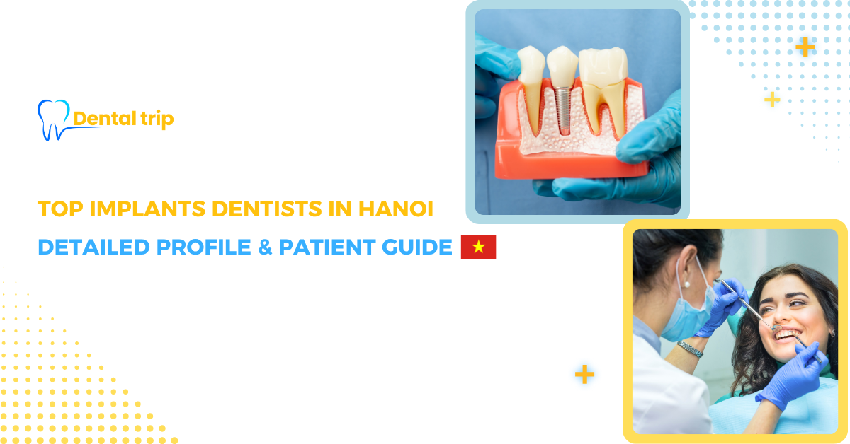 Discover the best implant dentist in Hanoi
