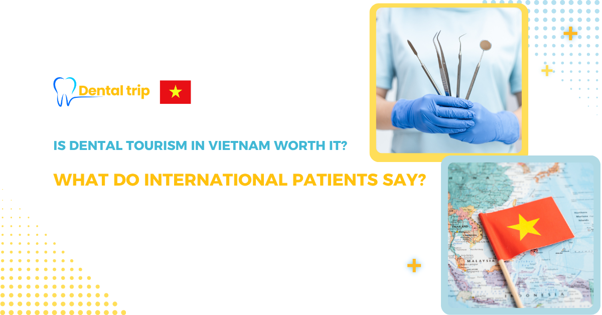 Dental Tourism Vietnam Reviews