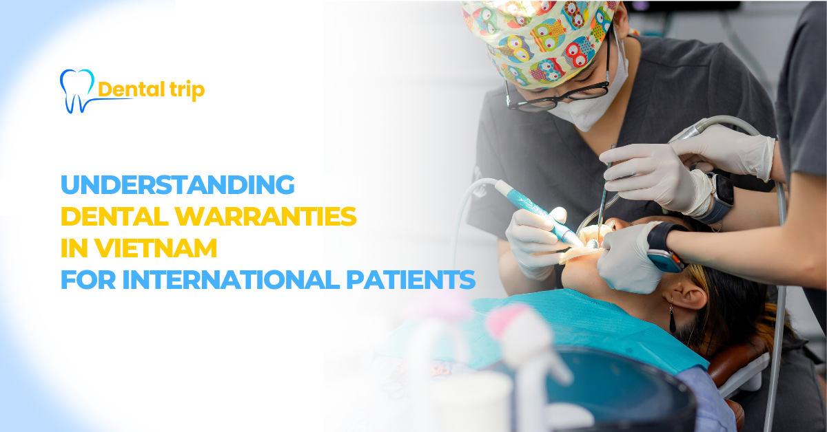  dental warranties in Vietnam