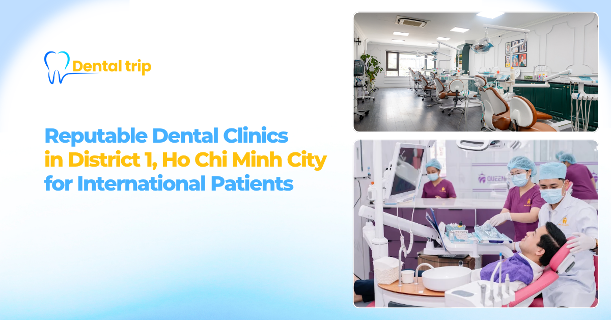 Dental Clinics in District 1, Ho Chi Minh City