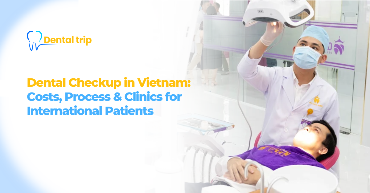 Dental Checkup in Vietnam