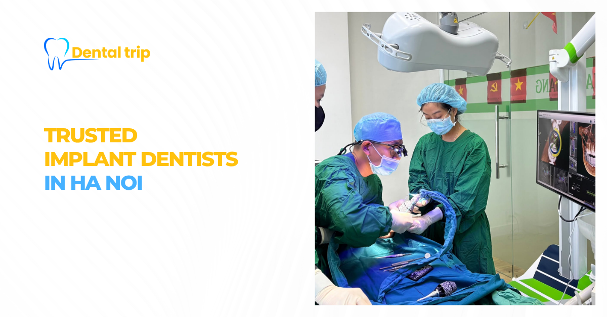 Discover trusted implant dentist in Hanoi