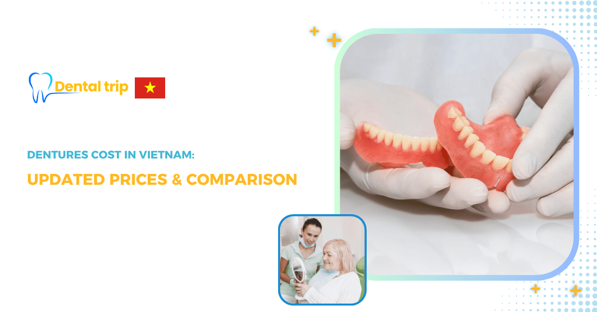 The price of dentures in Vietnam