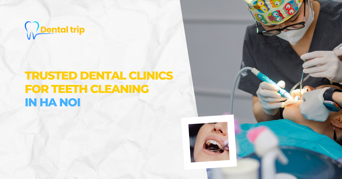 Teeth cleaning dental clinic in Hanoi 