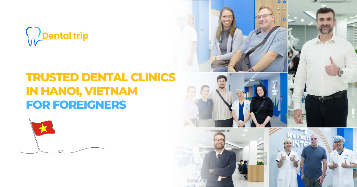 Trusted dental clinics in Hanoi