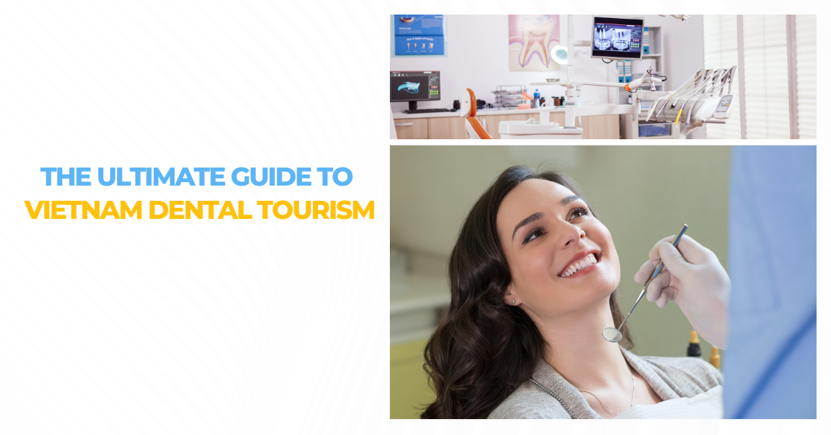 Vietnam dental tourism guide