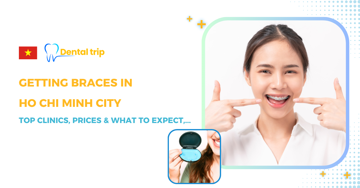 Top Braces Clinics in Ho Chi Minh City