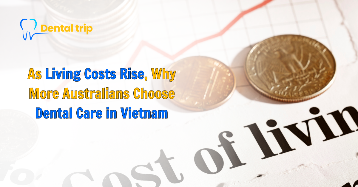 Dental Care in Vietnam, Living Costs Rise