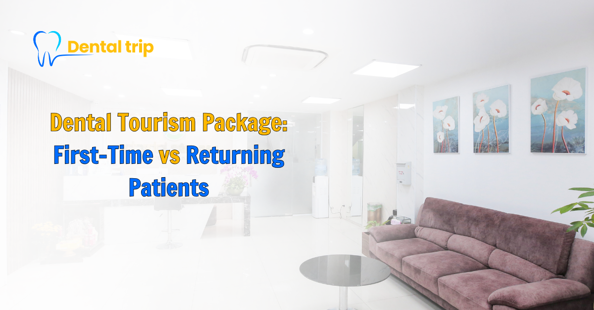 Dental Tourism Package