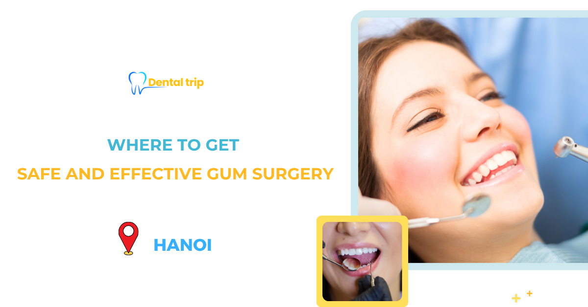 Reputable gum surgery clinics in Hanoi