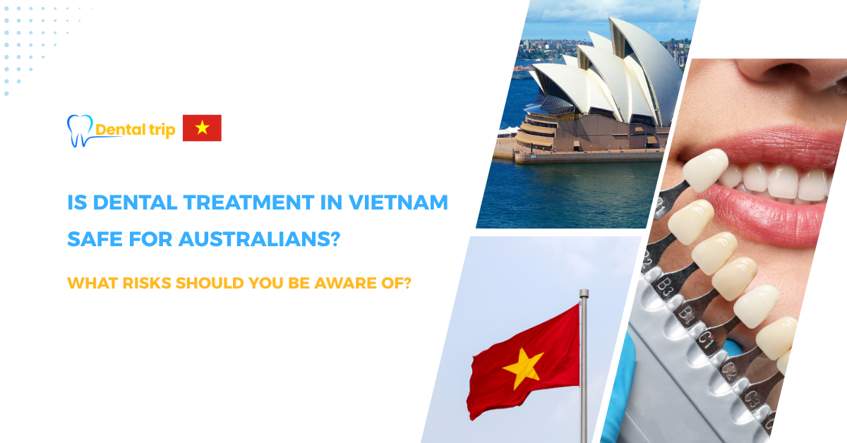 Dental Treatment in Vietnam Safe for Australians